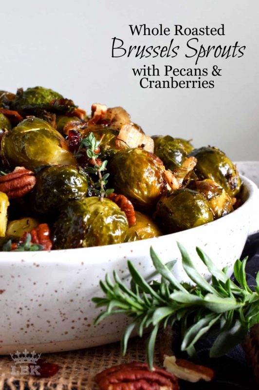 Whole Roasted Brussels Sprouts with Pecans and Cranberries