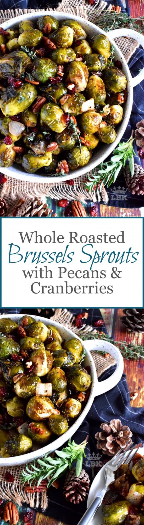 Whole Roasted Brussels Sprouts with Pecans and Cranberries