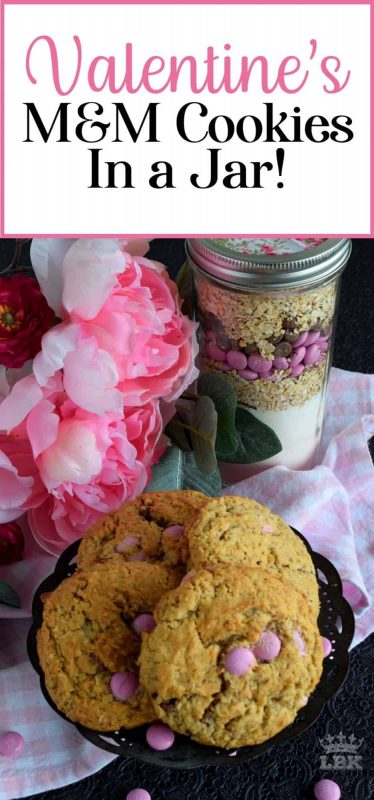Jars packed with the ingredients needed to prepare a homemade recipe is a great gift idea! Show how much you care with Valentine M&M Cookies in a Jar!#cookies #mason #jar #recipes #valentines