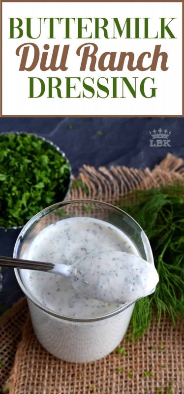 Buttermilk Dill Ranch Dressing - If you love a thick and flavourful salad dressing or dip, Buttermilk Dill Ranch Dressing is just the thing you need! Makes good use of your spice rack too!#buttermilk #ranch #dressing #dip #sauce