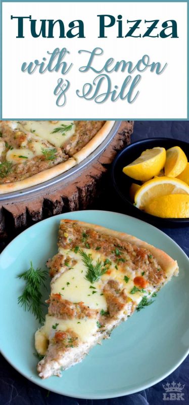 A homemade pizza, topped with tuna salad made with dill and lemon, then baked to perfection with gooey mozzarella cheese; original, unique, and delicious!#pizza #homemade #crust #canned #tuna #dill #lemon #fresh