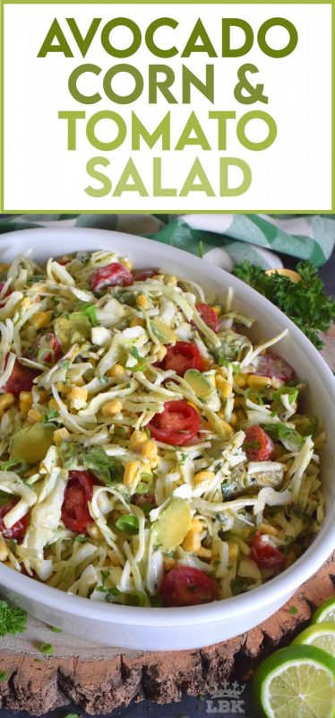 Not every salad needs lettuce or greens to be delicious and healthy.  Avocado Corn and Tomato Salad is a perfect example of that!  Make this your new favourite summer side dish!#avocado #corn #tomato #salad #cabbage