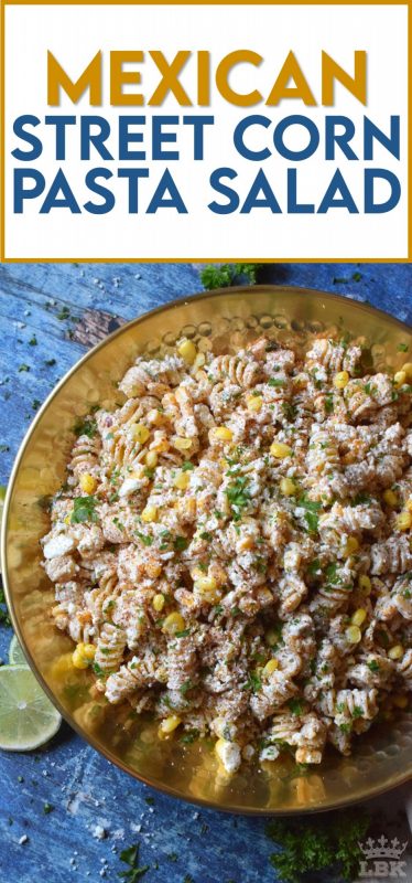 Creamy, refreshing, and cool, Mexican Street Corn Pasta Salad is a great addition to any summertime meal.  With lots of zest and spice, you're sure to hear a lot of yums!#Mexican #streetcorn #corn #pasta #salad #summer #picnic #potluck