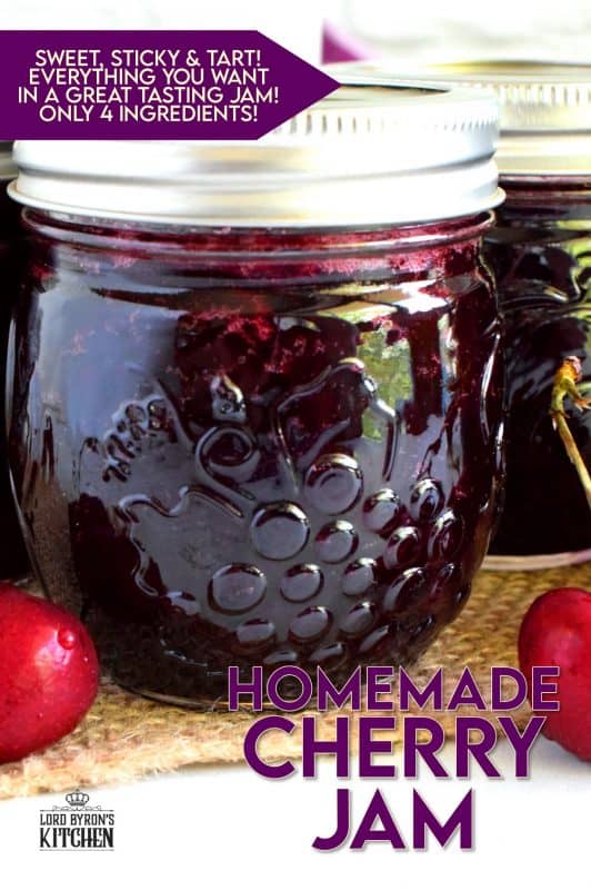 Easy to prepare cherry jam; all you need is cherries, sugar, and lemon juice! Oh, and patience - like in all good things! #cherry #jam #recipe #preserves #rainer #bing #cherries