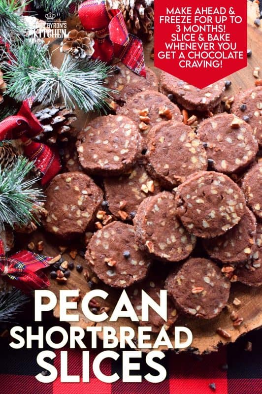 Pecan Shortbread Slices are one of those cookies you can make long in advance. They are rolled into a log, well wrapped, and can be refrigerated or frozen until you feel like baking. They are packed with toasted pecans and prepared with good cocoa and mini chocolate chips for extra chocolatey flavour. #shortbread #christmas #holiday #baking #cookies #chocolate #freezer #slices