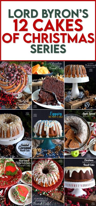Welcome to Lord Byron's 12 Bundt Cakes of Christmas! I published the series to the blog over 12 consecutive days. I've compiled them all for you here! #christmas #holidays #baking #cakes