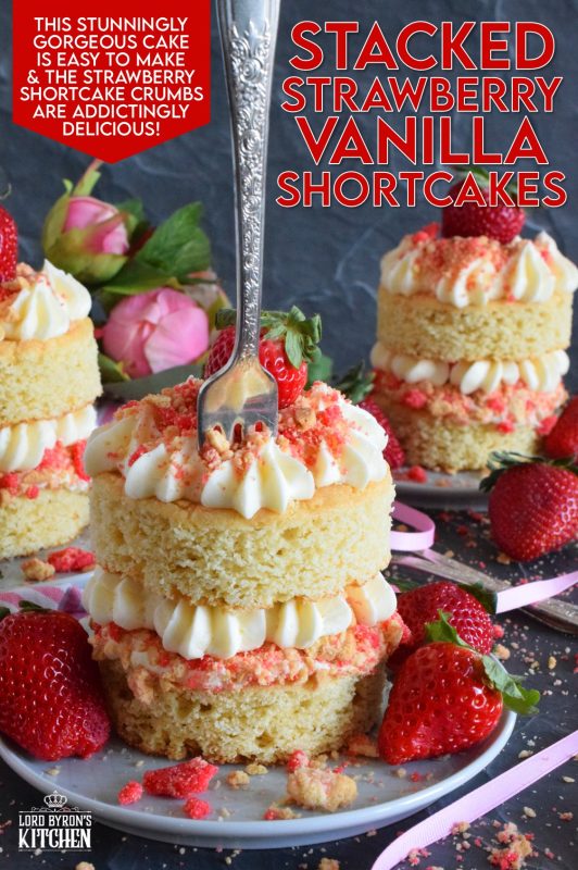 These gorgeous mini individual-sized cakes are super easy to make and look quite impressive. Stacked Vanilla Strawberry Shortcakes are prepared with vanilla sheet cake, strawberry shortcake crumbs, buttercream frosting, and fresh strawberries. You're going to love these shortcakes! #strawberry #strawberryshortcake #cake #stackedcake #layeredcake #valentines