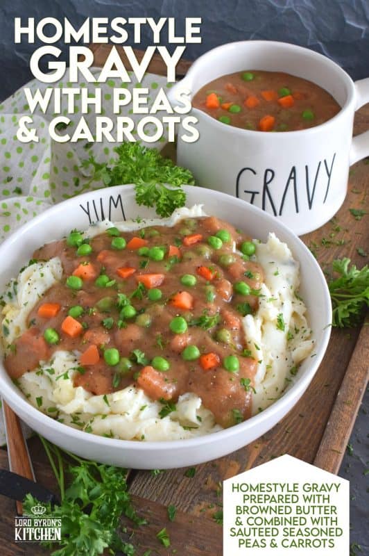 Thick or thin, the choice is yours, but when it comes to Homestyle Gravy with Peas and Carrots, I think thick is best! This easy to make from scratch gravy is deliciously savoury and a perfect vessel to suspend those buttered carrots and peas into! Pour liberally over mashed potatoes and dig in! #gravy #vegetarian #stpattysday #mashedpotatoes