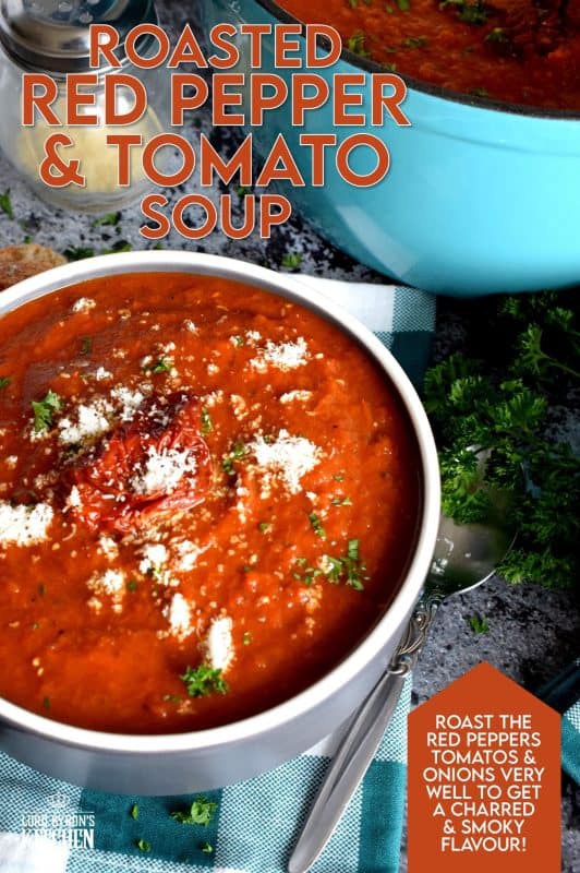 Roasting vegetables intensifies flavour and brings out their natural sweetness. The charred bits will add smokiness and a homestyle flair. It's certainly evident in this Roasted Red Pepper and Tomato Soup! This delicious soup is super thick and hearty; and easy to prepare too! #roasted #redpepper #bellpepper #soup