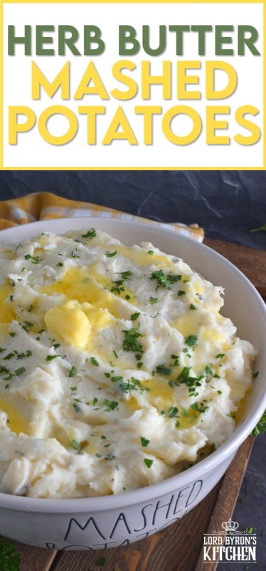 Mashed Potatoes are everyone's favourite comfort food and side dish, which is what makes it the most common side dish in many homes and on many occasions.  But, boring mashed potatoes are a thing of the past!  Add lots of fresh herbs and butter to make them extraordinary! #mashedpotatoes #potatoes #herbbutter #freshherbs #herbs