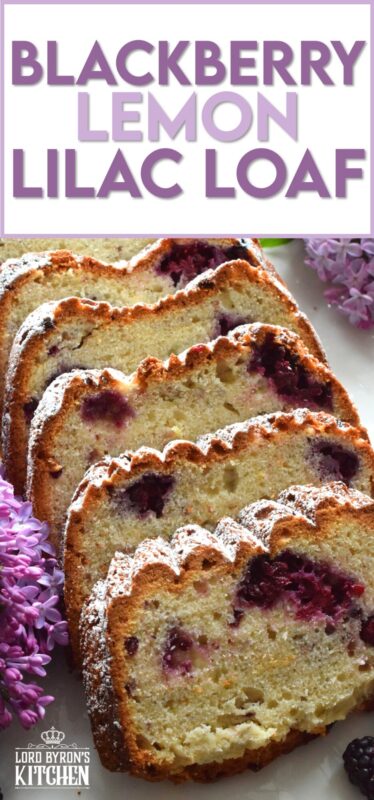 A super moist loaf prepared with fresh blackberries, lemon juice and zest, and hand-picked lilac petals. Not only is this Blackberry Lemon Lilac Loaf delicious and pretty, it is also quite fragrant! If you are fond of the smell of lilacs in early summer, this dessert is sure to please! #edibleflowers #lilacs #loaf #lemon #blackberry #lemonloaf #lilac