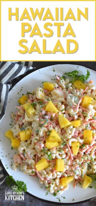 A traditional Hawaiian Pasta Salad does not include fresh pineapple, however, the combination of the two is just wonderful! Loaded with lots of fresh veggies, and prepared with a lightened up creamy sauce, this version is delightfully refreshing and delicious too! #pasta #pastasalad #hawaiian #summersalad #picnic #bbq