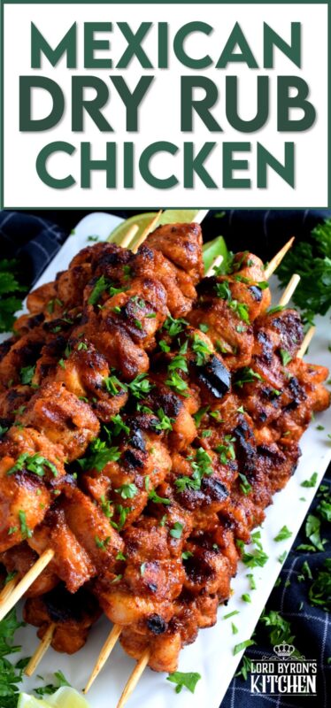 With just a little bit of prep, and by using mostly pantry ingredients, Mexican Dry Rub Grilled Chicken Skewers are seasoned perfectly and are quite delicious! Use boneless, skinless chicken thighs to make this main super quick and easy. Also, control the spice level and don't skip the spritz of fresh lime juice! #mexican #grilled #skewers #chicken #kebabs #summer #bbq