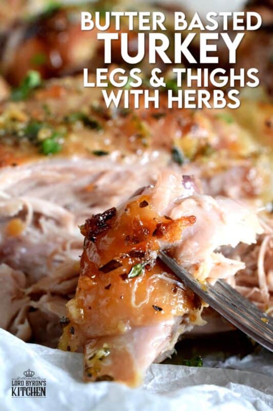 Butter Basted Turkey Legs and Thighs with Fresh Herbs guarantee flavour and moistness! These are an excellent option for those with no large family; there's no need to buy a whole turkey! #turkey #butter #herbs #legs #thighs #thanksgiving