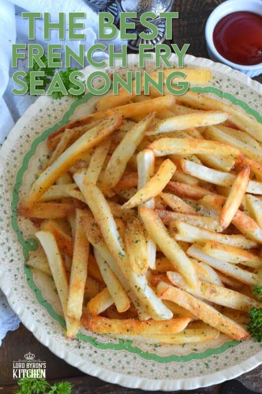 French fries seem to be the side of choice in most fast-food joints, steakhouses, and even some family-style restaurants. In our home, we don't eat them often, but they're a must when making burgers. But, have you ever prepared them as a main? My recipe for The Best French Fry Seasoning will have you thinking that fries are so much more than a side! #fry #frenchfries #fries #seasoning