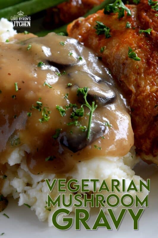 A good gravy is a must-have for the home chef. Vegetarian Mushroom Gravy is not only for vegetarians; it's thick and hearty, and loaded with mushrooms and herbs. Here's an easy meatless gravy that's the perfect condiment for any palate. #gravy #mushroom #mushroomgravy #vegetarian #vegetariangravy #thanksgiving