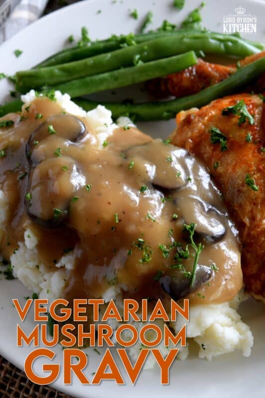 A good gravy is a must-have for the home chef. Vegetarian Mushroom Gravy is not only for vegetarians; it's thick and hearty, and loaded with mushrooms and herbs. Here's an easy meatless gravy that's the perfect condiment for any palate. #gravy #mushroom #mushroomgravy #vegetarian #vegetariangravy #thanksgiving