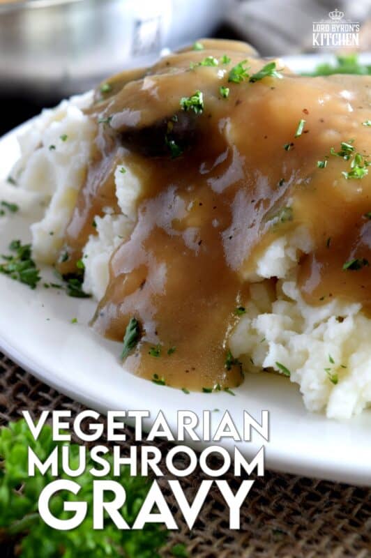 A good gravy is a must-have for the home chef. Vegetarian Mushroom Gravy is not only for vegetarians; it's thick and hearty, and loaded with mushrooms and herbs. Here's an easy meatless gravy that's the perfect condiment for any palate. #gravy #mushroom #mushroomgravy #vegetarian #vegetariangravy #thanksgiving
