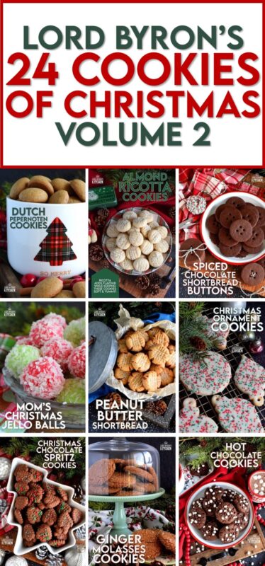 Lord Byron's 24 Cookies of Christmas - Volume 2 has come to an end. Just in case you missed any of the recipes, here they are all in one single post. Just scroll down the page and see each recipe in the order they were posted. Christmas isn't over yet. There's still time to bake! #christmas #holiday #baking #cookie #countdown