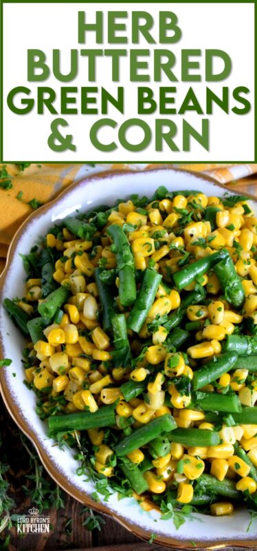 Herb Buttered Corn and Green Beans is a rustic, delicious, family-pleasing vegetable side dish. The fresh herbs make this dish fresh and flavourful, but let's face it, everything sautéed in butter is better! This inexpensive side is perfect for any family dinner, yet, special enough for Thanksgiving too! #corn #greenbeans #vegetarian #sidedish