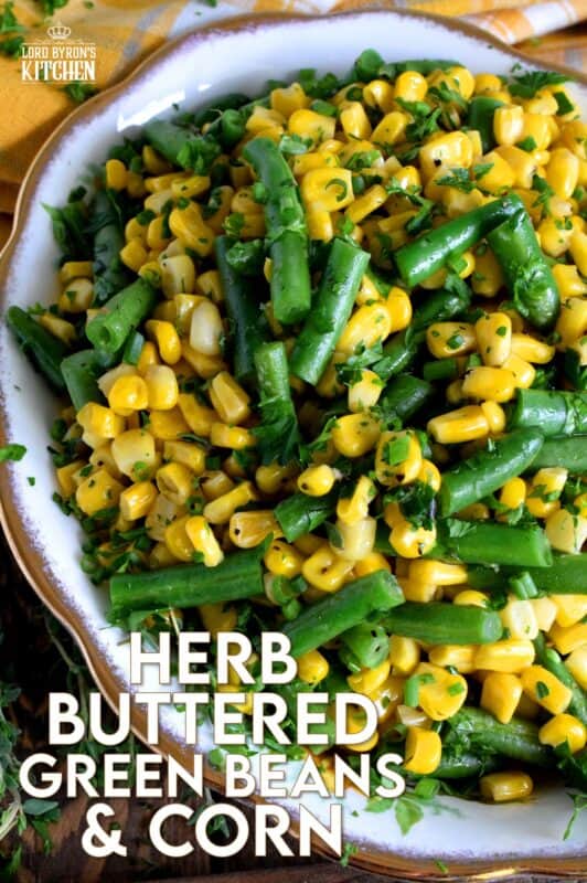 Herb Buttered Corn and Green Beans is a rustic, delicious, family-pleasing vegetable side dish. The fresh herbs make this dish fresh and flavourful, but let's face it, everything sautéed in butter is better! This inexpensive side is perfect for any family dinner, yet, special enough for Thanksgiving too! #corn #greenbeans #vegetarian #sidedish
