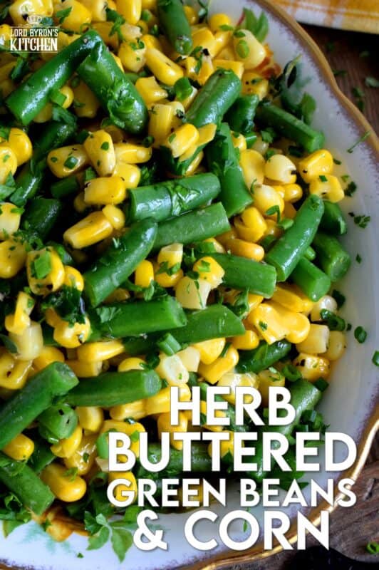 Herb Buttered Corn and Green Beans is a rustic, delicious, family-pleasing vegetable side dish. The fresh herbs make this dish fresh and flavourful, but let's face it, everything sautéed in butter is better! This inexpensive side is perfect for any family dinner, yet, special enough for Thanksgiving too! #corn #greenbeans #vegetarian #sidedish