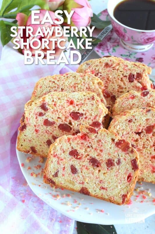 Made with a few simple ingredients, like flour, baking soda, sugar, and buttermilk, Easy Strawberry Shortcake Bread is a great introduction to bread baking, and the reward is delicious! Served warm with hot coffee or tea, or as the base for French Toast, this bread is just perfect! #strawberry #shortcake #bread #dessert #valentine