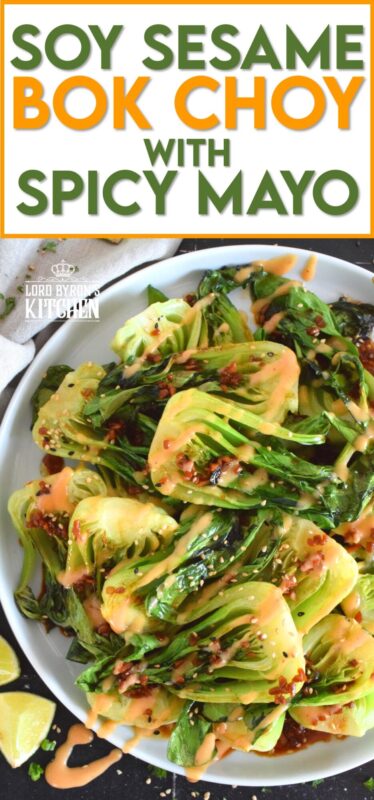 A delicious, quick and easy side dish, Soy Sesame Bok Choy with an optional Spicy Mayo takes less than 15 minutes from start to finish!  Seasoned and sauced with a savoury, salty, and slightly sour homemade dressing, this side is one you will want to make over and over again! #bokchoy #asian #sesame #sides