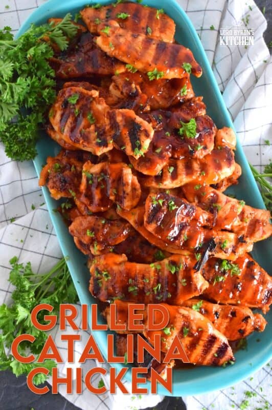 Grilled Catalina Chicken is made by marinating sliced chicken breasts in Catalina Salad Dressing with some additional seasonings. Next, the chicken is grilled to perfection. They're moist, saucy, tangy, and a little bit sweet. #catalina #saladdressing #grilling #grilledchicken #chicken