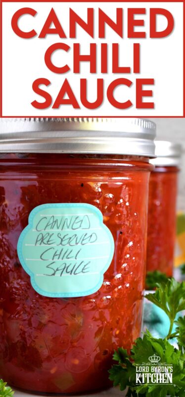 Always have a great tasting chili with deep flavour on hand with this Canned Chili Sauce recipe. Just add beans and simmer! But, that's not all; heat the sauce and ladle it over baked potato, or over fries topped with shredded cheese. So many possibilities when you have pantry stocked with this sauce! #canned #preserved #chili #sauce #tomatoes
