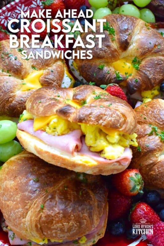 Prepared with scrambled eggs, ham, and lots of melting cheese, these Make Ahead Croissant Sandwiches can be prepared weeks in advance.  These are so delicious, you might want to make them often, not just for Christmas morning! #croissant #breakfast #sandwich #makeahead