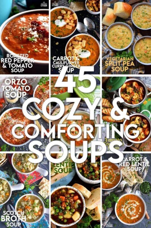 Soups and stews are surely the most comforting of all comfort foods. They are in some way, a part of every culture in some shape or form. This list of 45 Cozy and Comforting Soups covers all the bases, and each and every one of them has been tested and taste approved in my own kitchen! Now, come and get it while it's hot! #soups #stews #collection #list #roundup