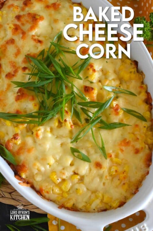 It's the last of summer fresh corn, so rather than serving the same corn on the cob, kick up the flavour and texture with this Baked Cheese Corn! Prepare the whole thing ahead of time - even a day or two in advance! - and pop it in the oven for 15 minutes just before you are ready to eat!  It's easy, it's cheesy, and it's delicious! #corn #cheesecorn #cheesy #baked #side #vegetable