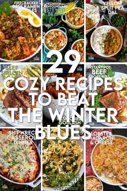Cold weather is persisting, but don't fret because this list of 29 Cozy Recipes to Beat the Winter Blues will have you feeling warm and cozy in no time! These are my favourite go-to recipes that help me stay warm in the dead of winter! #collectioin #cozy #recipes #winter #hearty #warming #family