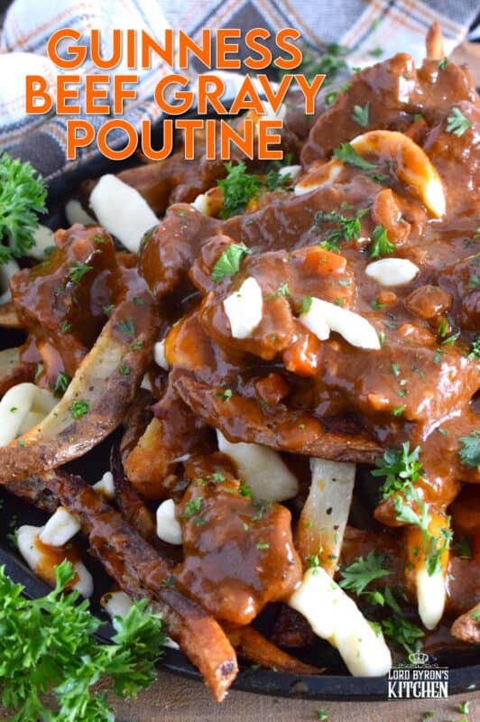 Crispy, homemade fries, top with squeaky cheese curds, and smothered in a delicious beef gravy made with guinness beer, this Irish-inspired poutine adds a St. Patrick's Day twist to a popular Canadian dish that everyone loves to dig into! #stpatricksday #irish #poutine #beef #beer #guinness #stout #gravy